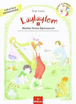 Laylaylom 1-Müzikle Türkçe Öğreniyorum- Turkisch mit musikaş,schen und