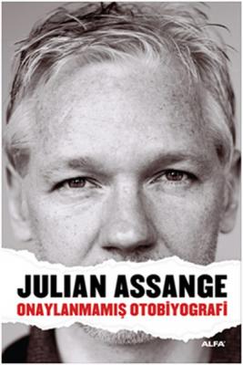 Onaylanmamış Otobiyografi Julian Assange