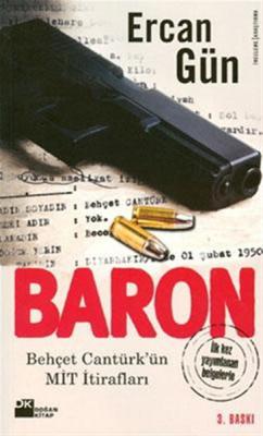 Baron : Behçet Cantürk'ün MİT İtirafları Ercan Gün