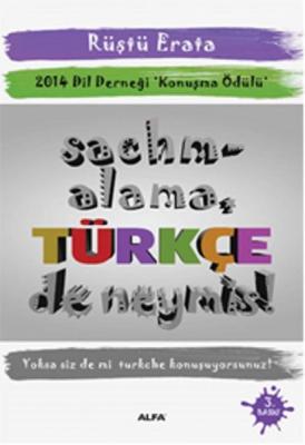 Sachmalama Türkçe de Neymiş Rüştü Erata