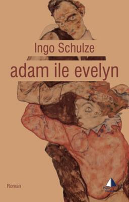 Adam ile Evelyn Ingo Schulze