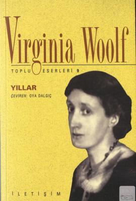 Yıllar : Toplu Eserleri 9 Virginia Woolf