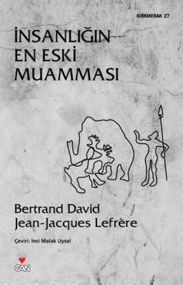 İnsanlığın En Eski Muamması : Kırkmerak Dizisi Bertrand David