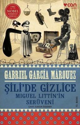 Şili'de Gizlice Gabriel Garcia Marquez