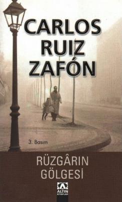 Rüzgarın Gölgesi - Unutulmuş Kitaplar Mezarlığı 1 Carlos Ruiz Zafon