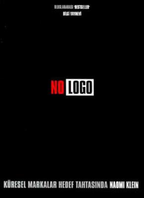 No Logo : Küresel Markalar Hedef Tahtasında Naomi Klein