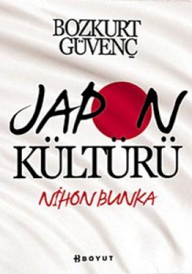 Japon Kültürü - Nihon Bunka Bozkurt Güvenç