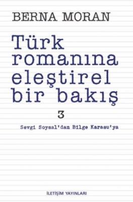 Türk Romanına Eleştirel Bir Bakış 3 Berna Moran