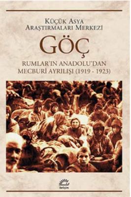 Göç: Rumlar'ın Anadolu'dan Mecburi Ayrılışı 1919-1923 Herkül Millas