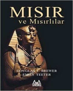 Mısır ve Mısırlılar Douglas J. Brewer
