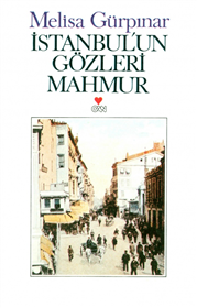 İstanbul'un Gözleri Mahmur Melisa Gürpınar