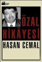 Özal Hikayesi Hasan Cemal
