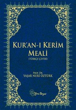 Kur'an-ı Kerim Meali : Türkçe Çeviri : Mavi Ciltli Yaşar Nuri Öztürk
