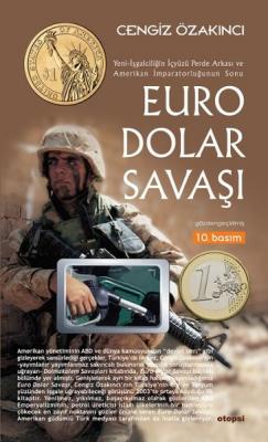 Euro Dolar Savaşı Cengiz Özakıncı