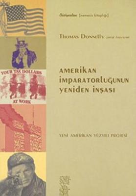 Amerikan İmparatorluğunun Yeniden İnşası Thomas Donnelly