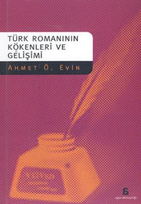 Türk Romanının Kökenleri ve Gelişimi Ahmet Evin