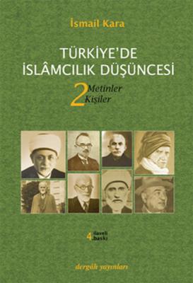 Türkiye'de İslamcılık Düşüncesi 2.Cilt İsmail Kara