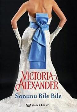 Sonunu Bile Bile Victoria Alexander
