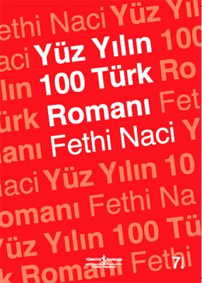 Yüz Yılın 100 Türk Romanı Fethi Naci