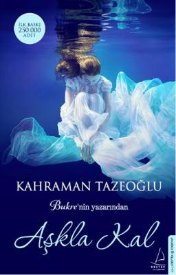 Aşkla Kal Kahraman Tazeoğlu