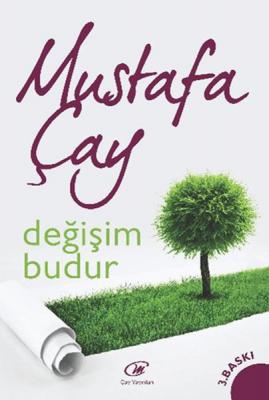 Değişim Budur Mustafa Çay