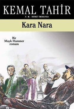 Kara Nara : Bir Mayk Hammer Romanı Kemal Tahir