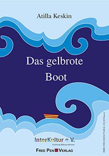 Das gelbrote Boot / Sarı-Kırmızı Boyalı Kayık Atilla Keskin