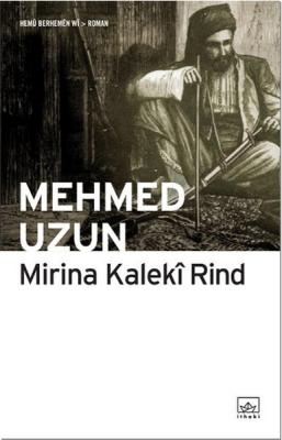 Mirina Kaleki Rind Mehmed Uzun