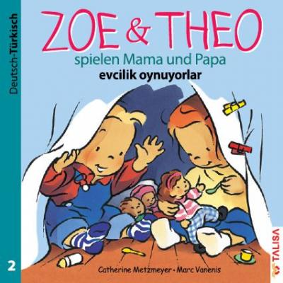 ZOE & THEO spielen Mama und Papa (Deutsch-Türkisch) Kolektif