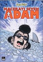 Macerayı Seven Adam Macerayı Seven Adam