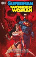 Superman Wonder Woman Cilt 3 Savaşın Kurbanları Superman Wonder Woman Cilt 3 Savaşın Kurbanları