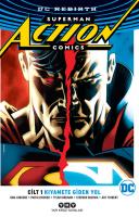 Superman Action Comics DC Rebirth Cilt 1 Kıyamete Giden Yol