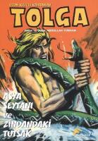 Uzun Kılıçlı Kahraman Tolga Cilt 4 Asya Şeytanı ve Zindandaki Tutsak Uzun Kılıçlı Kahraman Tolga Cilt 4 Asya Şeytanı ve Zindandaki Tutsak