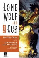 Yalnız Kurt ve Yavrusu Cilt 18 Kurokuwa'nın Alacakaranlığı Yalnız Kurt ve Yavrusu Cilt 18 Kurokuwa'nın Alacakaranlığı