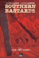 Southern Bastards Cilt 1 Adam Gibi Adamdı Southern Bastards Cilt 1 Adam Gibi Adamdı