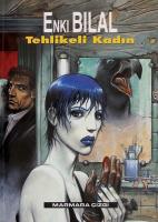 Tehlikeli Kadın Nikopol Üçlemesi 2 Tehlikeli Kadın Nikopol Üçlemesi 2