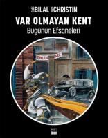 Var Olmayan Kent Bugünün Efsaneleri 3 Var Olmayan Kent Bugünün Efsaneleri 3