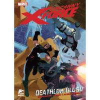 Uncanny X-Force Cilt 2 Deathlok Ulusu Uncanny X-Force Cilt 2 Deathlok Ulusu