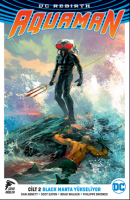 Aquaman Rebirth Cilt 2 Black Manta Yükseliyor Aquaman Rebirth Cilt 2 Black Manta Yükseliyor