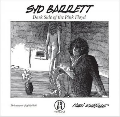 Syd Barrett Dark Side Of The Pink Floyd %25 indirimli Nuri Kurtcebe