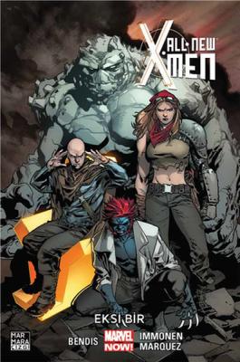 All New X-Men Cilt 5 Eksi Bir Brian Michael Bendis