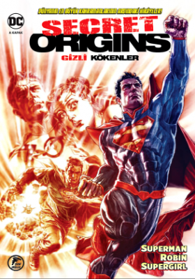Secret Origins / Gizli Kökenler Sayı 1 A Superman - Robin - Supergirl 
