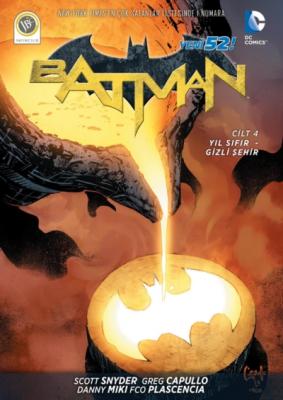 Batman Cilt 4 Yıl Sıfır Gizli Şehir Scott Snyder