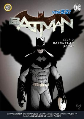 Batman Cilt 2 Baykuşlar Şehri Scott Snyder