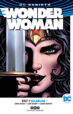 Wonder Woman DC Rebirth Cilt 1 Yalanlar Greg Rucka