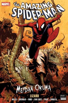 Amazing Spider-Man Cilt 18 Meydan Okuma Lizard Zeb Wells