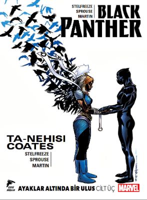 Black Panther Ayaklar Altında Bir Ulus Cilt 3 Ta-Nehisi Coates