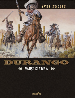 Durango Cilt 5 Vahşi Sierra Yves Swolfs