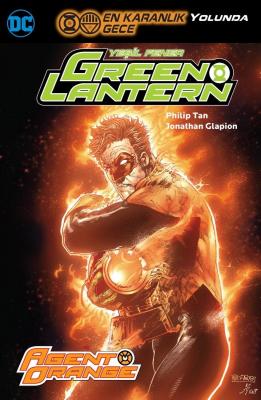 Green Lantern Yeşil Fener Cilt 9 Agent Orange Philip Tan