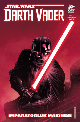 Star Wars Darth Vader Cilt 1 İmparatorluk Makinesi (Sith Kara Lordu) C
